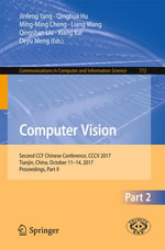Computer Vision : Second CCF Chinese Conference, CCCV 2017, Tianjin, China, October 11-14, 2017, Proceedings, Part II - Jinfeng Yang