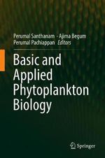 Basic and Applied Phytoplankton Biology - Perumal Santhanam