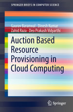 Auction Based Resource Provisioning in Cloud Computing : Computer Science (R0) - Gaurav Baranwal