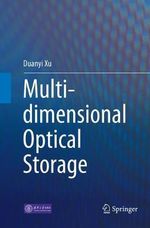 Multi-dimensional Optical Storage - Duanyi Xu