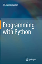 Programming with Python - T R Padmanabhan