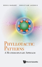 Phyllotactic Patterns : A Multidisciplinary Approach - Denis Barabe