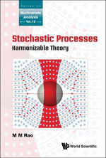 Stochastic Processes : Harmonizable Theory - Malempati Madhusudana Rao