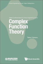 Complex Function Theory : Utokyo Engineering Course/Basic Mathematics - Takeo  Fujiwara