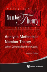 Analytic Methods in Number Theory : When Complex Numbers Count - Wadim Zudilin