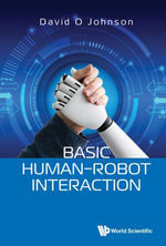 Basic HumanRobot Interaction - David O Johnson