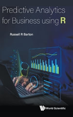 PREDICTIVE ANALYTICS FOR BUSINESS USING R - BARTON RUSSELL R