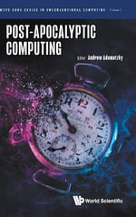 POST-APOCALYPTIC COMPUTING - ADAMATZKY ANDREW