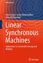 Linear Synchronous Machines : Application to Sustainable Energy and Mobility - Amal Souissi