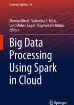 Big Data Processing Using Spark in Cloud : Engineering (R0) - Author