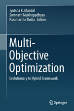 Multi-Objective Optimization : Evolutionary to Hybrid Framework - Jyotsna K. Mandal