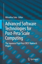 Advanced Software Technologies for Post-Peta Scale Computing : The Japanese Post-Peta CREST Research Project - Mitsuhisa Sato