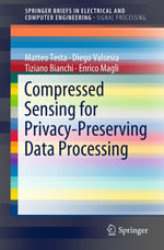 Compressed Sensing for Privacy-Preserving Data Processing : Engineering (R0) - Matteo Testa
