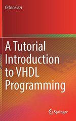 A Tutorial Introduction to VHDL Programming - Orhan Gazi
