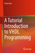 A Tutorial Introduction to VHDL Programming : Engineering (R0) - Orhan Gazi