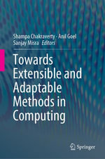 Towards Extensible and Adaptable Methods in Computing : Computer Science (R0) - Shampa Chakraverty