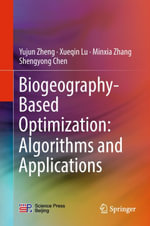 Biogeography-Based Optimization : Algorithms and Applications - Yujun Zheng