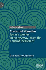 Contested Migration : Tswana Women 