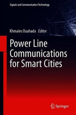 Visible Light Communication for Smart Cities : Signals and Communication Technology - Khmaies Ouahada