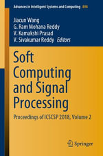 Soft Computing and Signal Processing : Proceedings of ICSCSP 2018, Volume 2 - Jiacun Wang