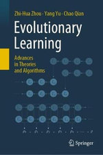 Evolutionary Learning : Advances in Theories and Algorithms - Chao Qian