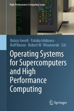 Operating Systems for Supercomputers and High Performance Computing : High-Performance Computing Series : Book 1 - Author
