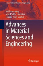Advances in Material Sciences and Engineering : Lecture Notes in Mechanical Engineering - Farazila Yusof