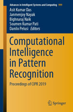 Computational Intelligence in Pattern Recognition : Proceedings of CIPR 2019 - Asit Kumar Das