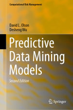 Predictive Data Mining Models : Computational Risk Management - David L. Olson