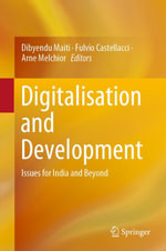 Digitalisation and Development : Issues for India and Beyond - Dibyendu Maiti