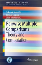 Pairwise Multiple Comparisons : Theory and Computation - Taka-aki Shiraishi