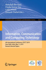 Information, Communication and Computing Technology : 4th International Conference, ICICCT 2019, New Delhi, India, May 11, 2019, Revised Selected Papers - Abdullah Bin Gani