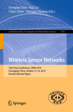 Wireless Sensor Networks : 13th China Conference, CWSN 2019, Chongqing, China, October 12-14, 2019, Revised Selected Papers - Songtao Guo