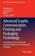 Lecture Notes in Electrical Engineering : Proceedings of 2019 10th China Academic Conference on Printing and Packaging - Li Yang
