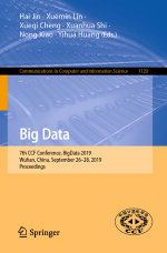 Big Data : 7th CCF Conference, BigData 2019, Wuhan, China, September 26-28, 2019, Proceedings - Author