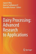 Dairy Processing : Advanced Research to Applications - Anuradha Kumari