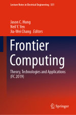 Frontier Computing : Theory, Technologies and Applications (FC 2019) - Jason C. Hung