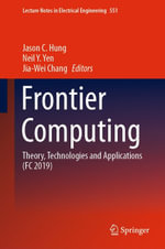 Frontier Computing : Theory, Technologies and Applications (FC 2019) - Jason C. Hung