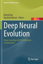 Deep Neural Evolution : Deep Learning with Evolutionary Computation - Hitoshi Iba