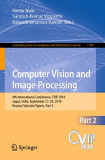 Computer Vision and Image Processing : 4th International Conference, CVIP 2019, Jaipur, India, September 27-29, 2019, Revised Selected Papers, Part II - Neeta Nain