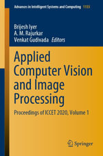 Applied Computer Vision and Image Processing : Proceedings of ICCET 2020, Volume 1 - Brijesh Iyer