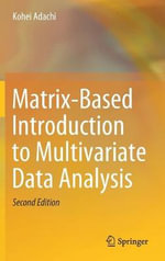 Matrix-Based Introduction to Multivariate Data Analysis - Kohei Adachi
