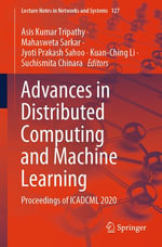 Advances in Distributed Computing and Machine Learning : Proceedings of ICADCML 2020 - Asis Kumar Tripathy