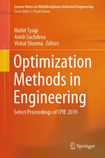 Optimization Methods in Engineering : Select Proceedings of CPIE 2019 - Mohit Tyagi