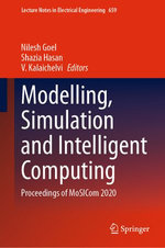 Modelling, Simulation and Intelligent Computing : Proceedings of MoSICom 2020 - Shazia Hasan