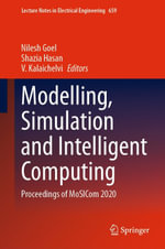 Modelling, Simulation and Intelligent Computing : Proceedings of MoSICom 2020 - Shazia Hasan