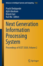 Next Generation Information Processing System : Proceedings of ICCET 2020, Volume 2 - Prachi Deshpande