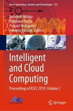 Intelligent and Cloud Computing : Proceedings of ICICC 2019, Volume 2 - Rajkumar Buyya