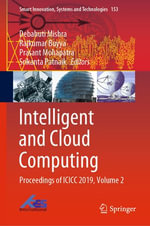 Intelligent and Cloud Computing : Proceedings of ICICC 2019, Volume 2 - Debahuti Mishra