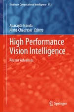 High Performance Vision Intelligence : Recent Advances - Aparajita Nanda